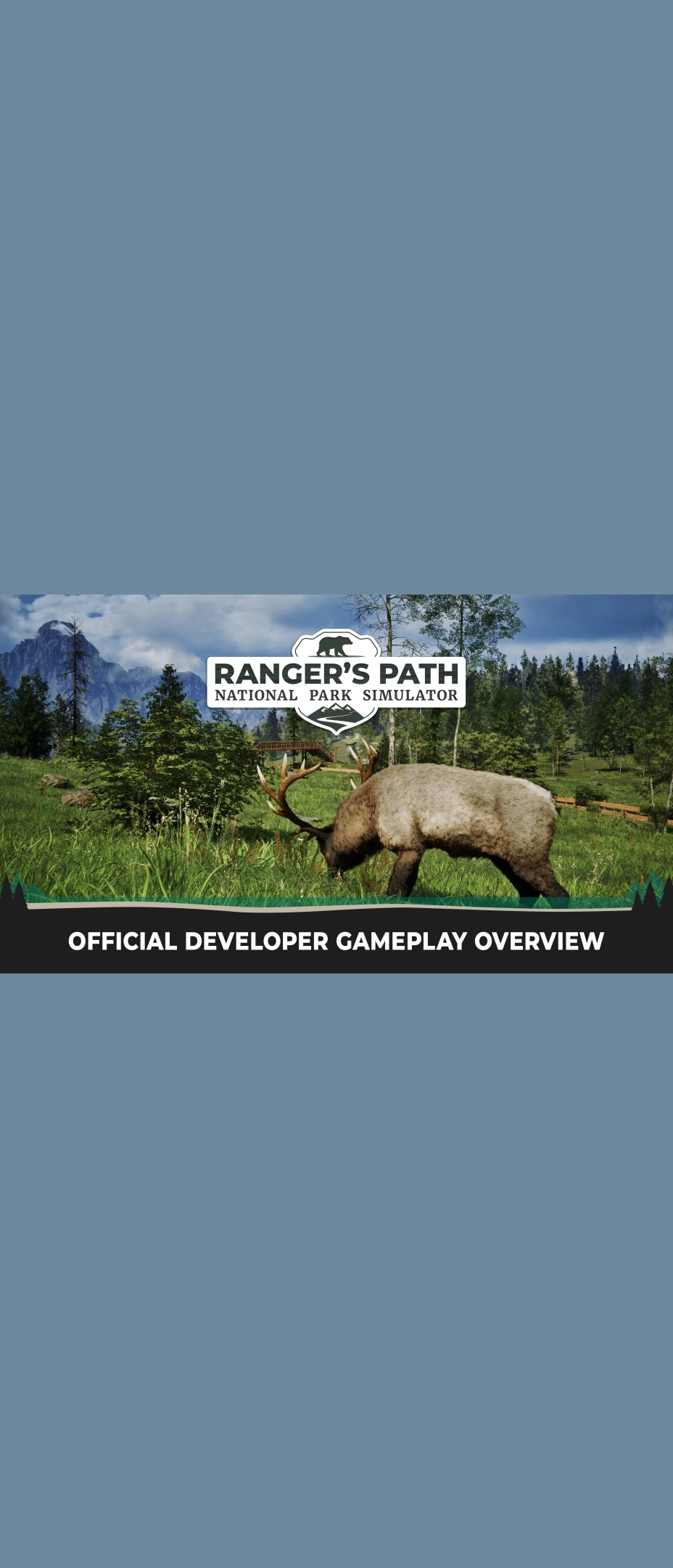 Ranger's Path: National Park Simulator - Developer Gameplay Overview Trailer